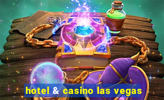 hotel & casino las vegas