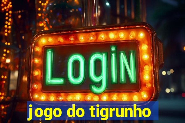 jogo do tigrunho