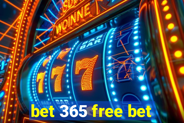 bet 365 free bet