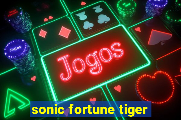 sonic fortune tiger