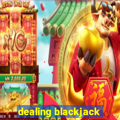 dealing blackjack