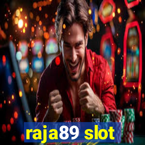 raja89 slot