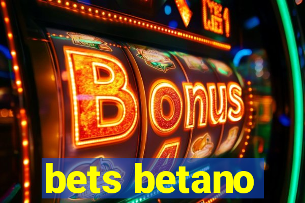 bets betano