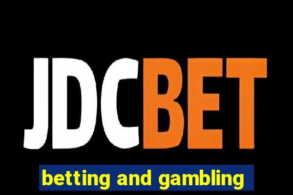 betting and gambling