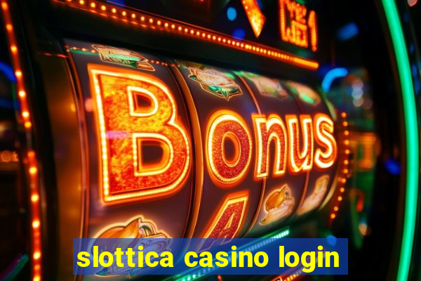 slottica casino login