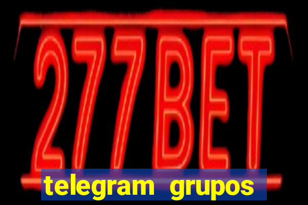 telegram grupos pode tudo