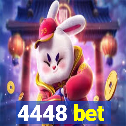 4448 bet