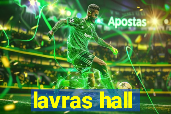 lavras hall