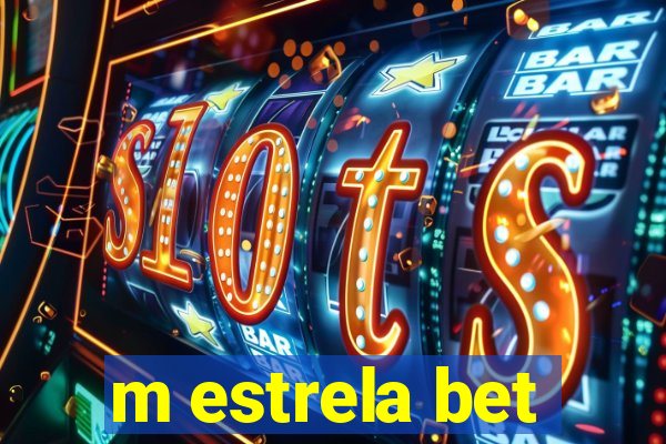 m estrela bet