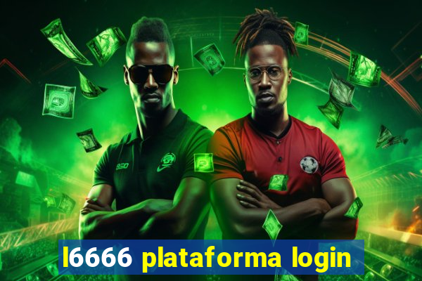 l6666 plataforma login