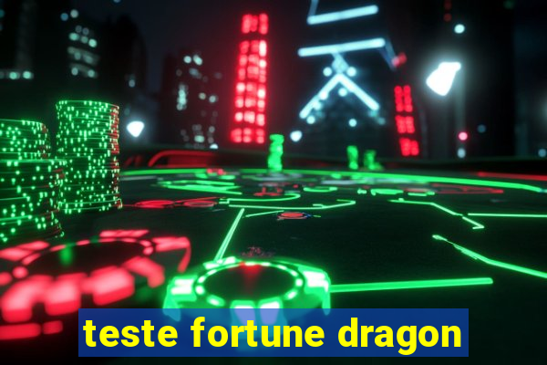 teste fortune dragon