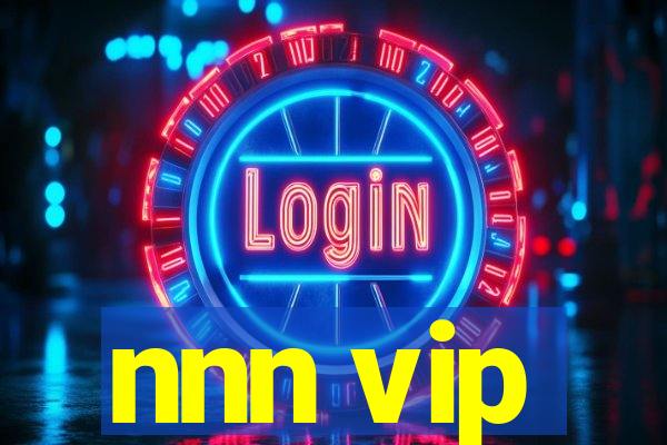 nnn vip