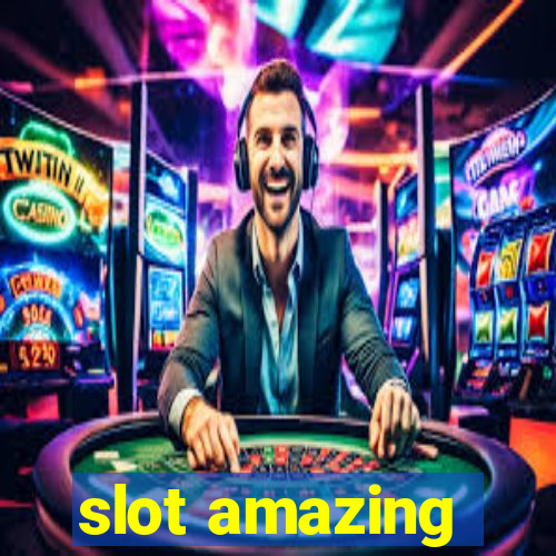 slot amazing