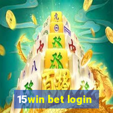 15win bet login