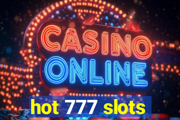 hot 777 slots