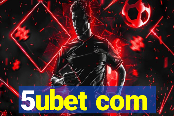 5ubet com