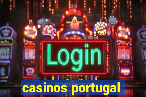 casinos portugal