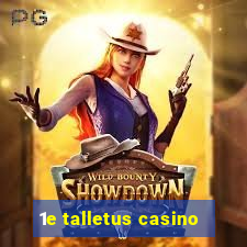 1e talletus casino