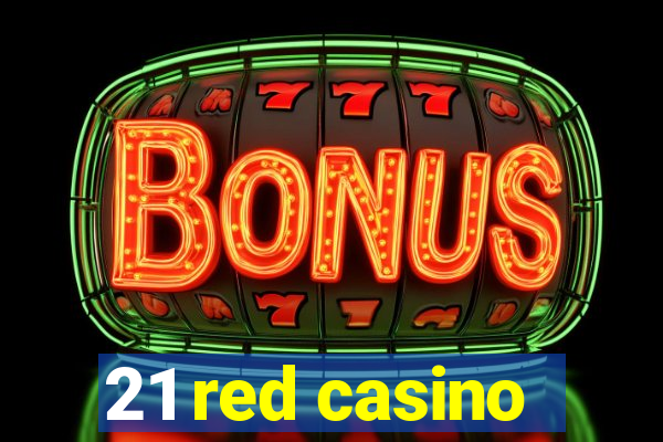 21 red casino