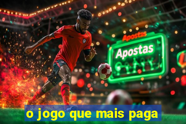 o jogo que mais paga