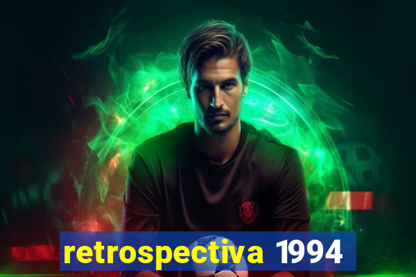 retrospectiva 1994