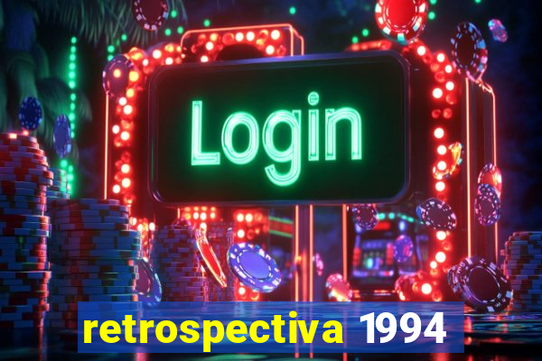 retrospectiva 1994