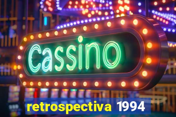 retrospectiva 1994