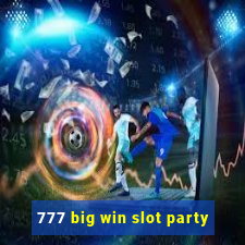 777 big win slot party