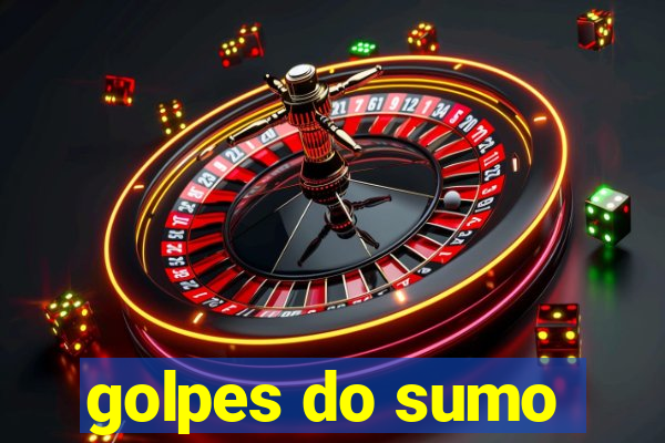 golpes do sumo