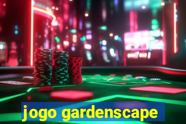 jogo gardenscape