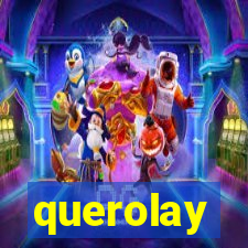 querolay