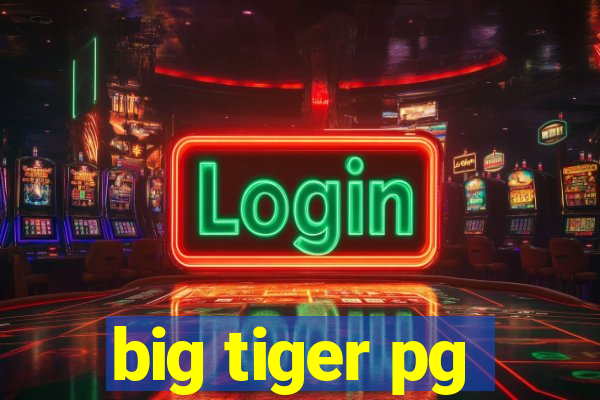 big tiger pg