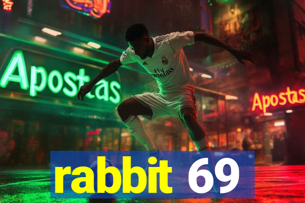 rabbit 69