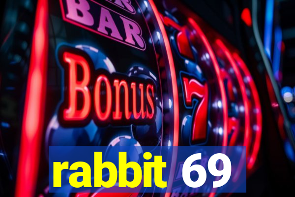 rabbit 69