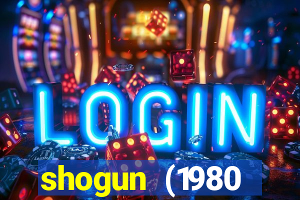 shogun (1980 dublado download)