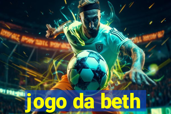 jogo da beth