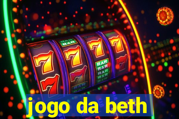 jogo da beth