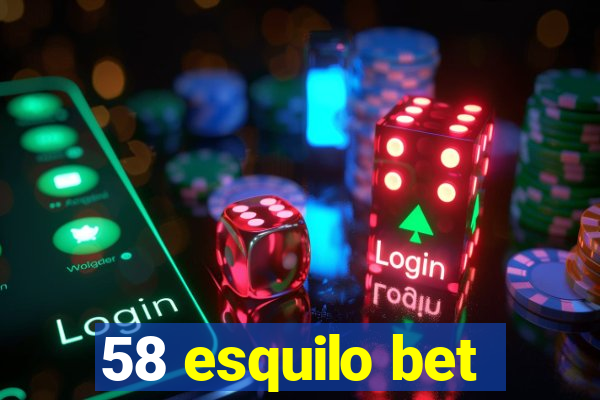 58 esquilo bet