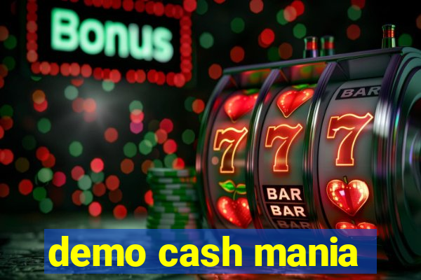 demo cash mania