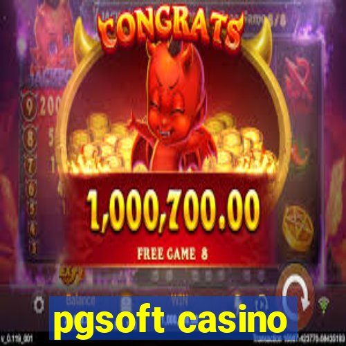 pgsoft casino