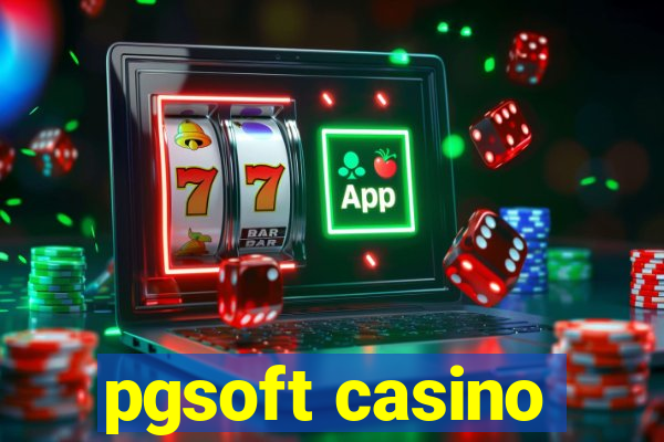 pgsoft casino