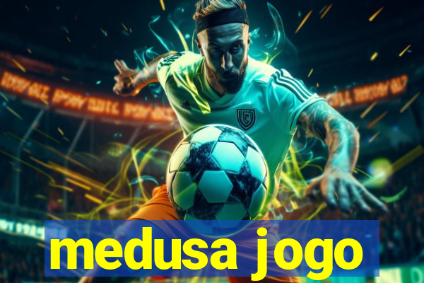 medusa jogo