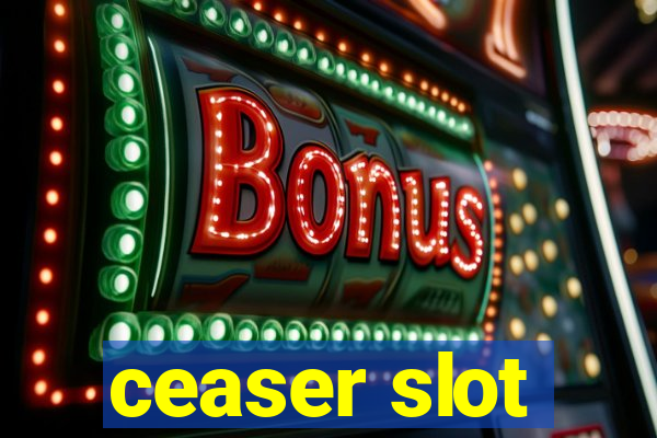 ceaser slot