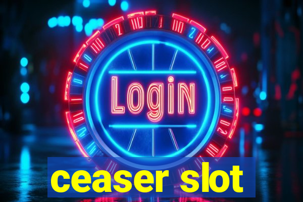 ceaser slot