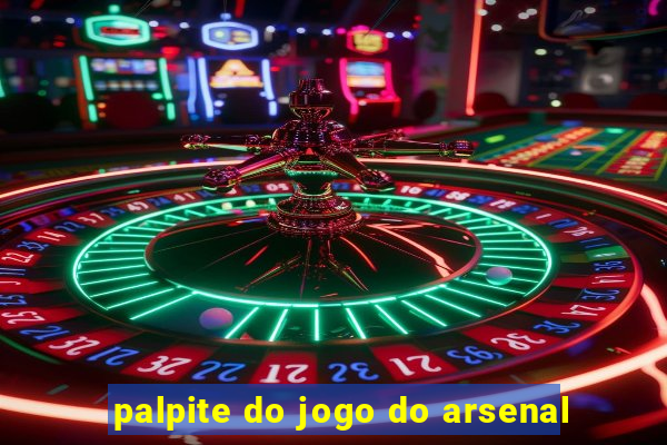 palpite do jogo do arsenal