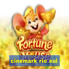 cinemark rio sul