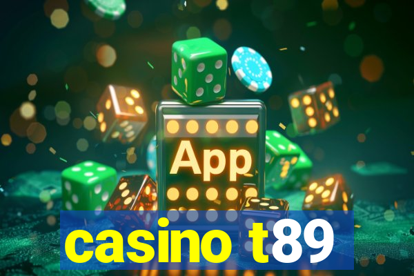 casino t89