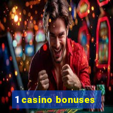 1 casino bonuses