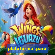 plataforma para jogar tigrinho