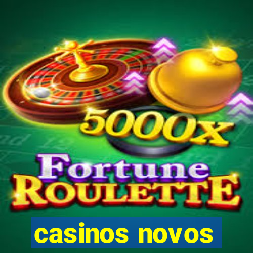 casinos novos